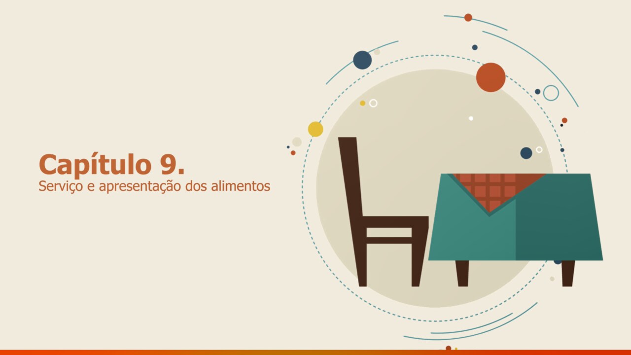 Capítulo 9 - Serviço e apresentação dos alimentos Capítulo 9 - Serviço e apresentação dos alimentos
