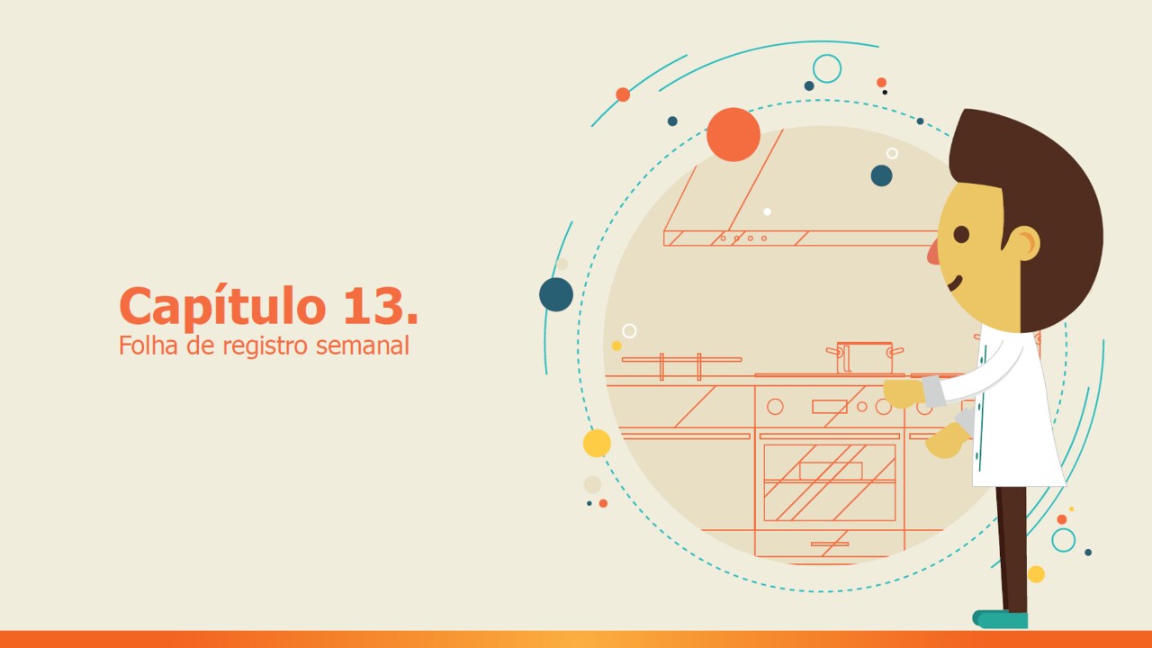 Capítulo 13 - Folha de registro semanal Capítulo 13 - Folha de registro semanal